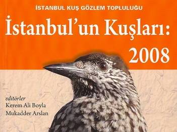 'İSTANBUL'UN KUŞLARI:2008' RAPORU ÇIKTI!