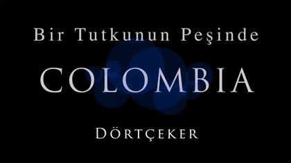 Dörtçeker-Colombia