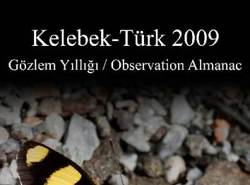 Kelebek Gözlemcileri ve kelebekle ilgilenen herkes için 2009 yıllığı