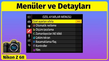 Nikon Menüleri ve Detayları