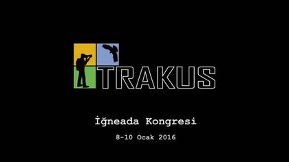Trakuş İğneada Kongresi - Ocak